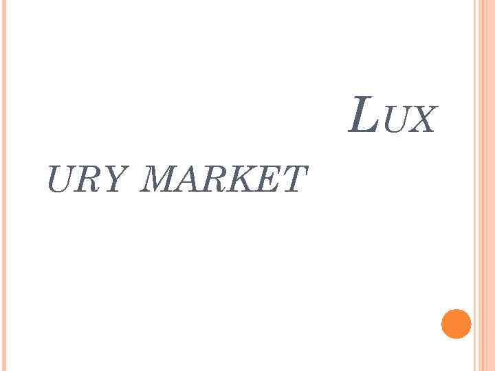 LUX URY MARKET 