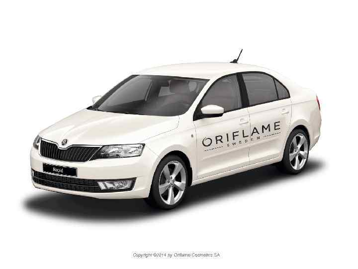 Copyright © 2014 by Oriflame Cosmetics SA 