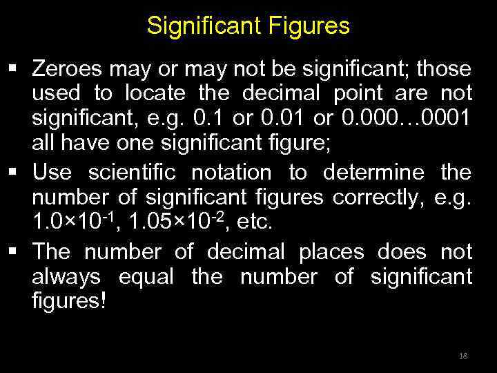 Significant Figures § Zeroes may or may not be significant; those used to locate
