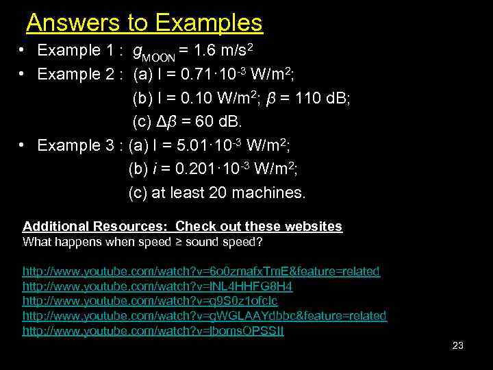 Answers to Examples • Example 1 : g. MOON = 1. 6 m/s 2