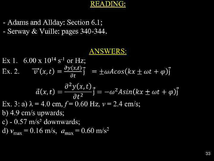  READING: - Adams and Allday: Section 6. 1; - Serway & Vuille: pages