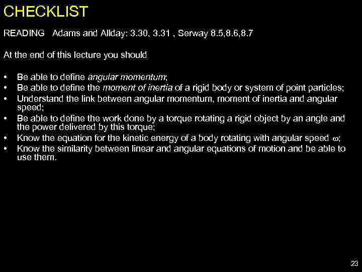 CHECKLIST READING Adams and Allday: 3. 30, 3. 31 , Serway 8. 5, 8.