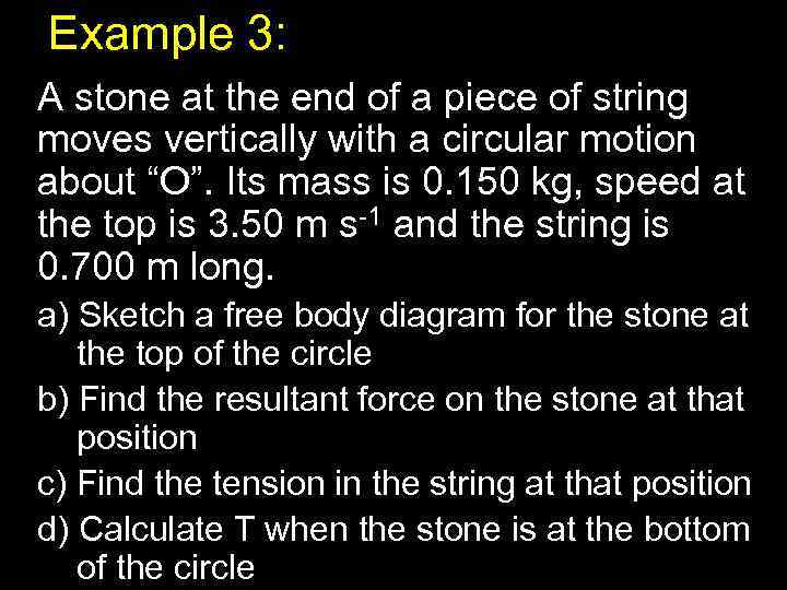 Example 3: A stone at the end of a piece of string moves vertically