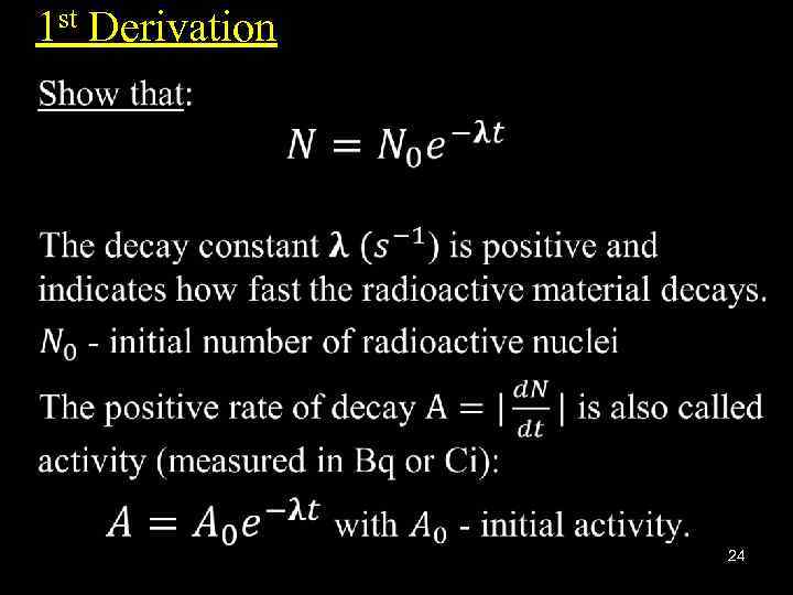 1 st Derivation • 24 