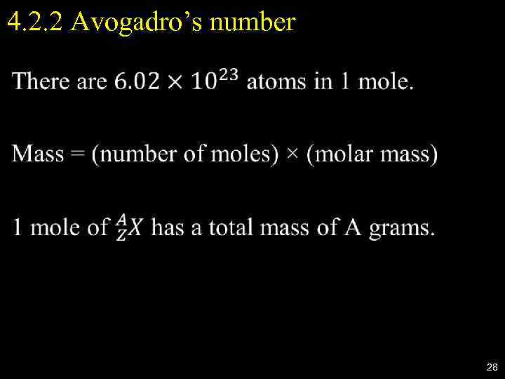 4. 2. 2 Avogadro’s number • 28 