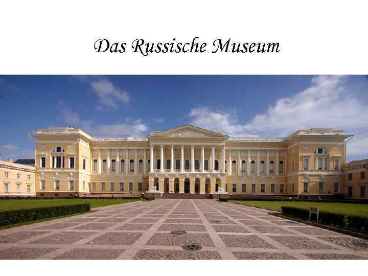 Das Russische Museum 