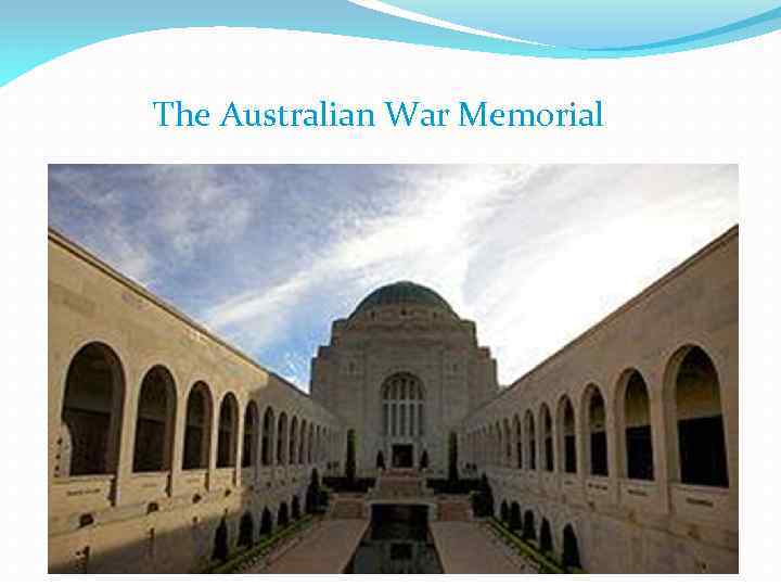The Australian War Memorial 