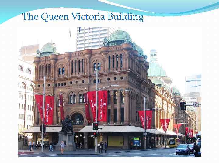 The Queen Victoria Building 