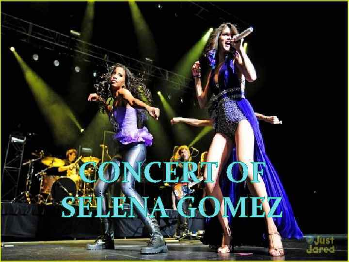 PARTY CONCERT OF SELENA GOMEZ 