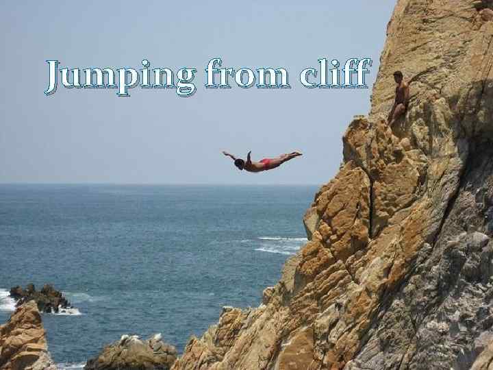 Parachute jumping Climbing Jumping from cliff 