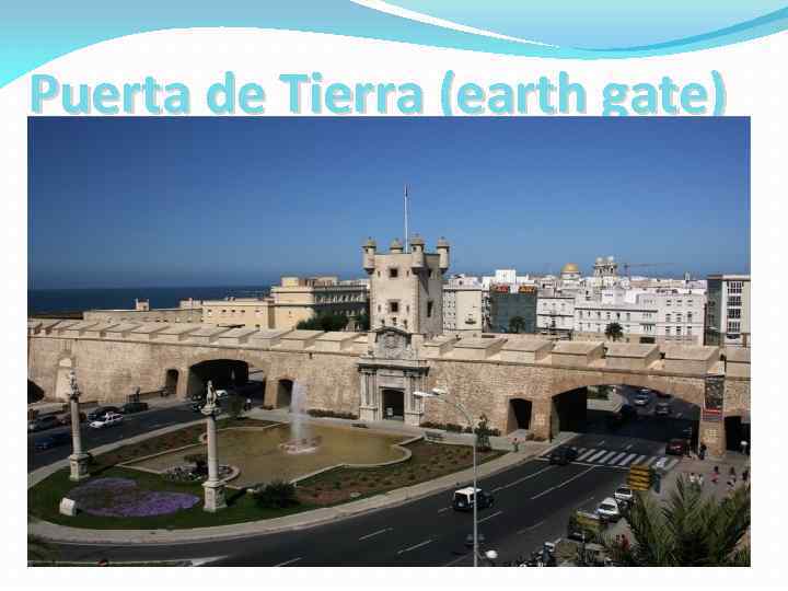 Puerta de Tierra (earth gate) 