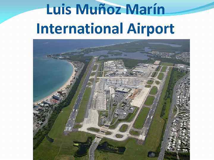 Luis Muñoz Marín International Airport 