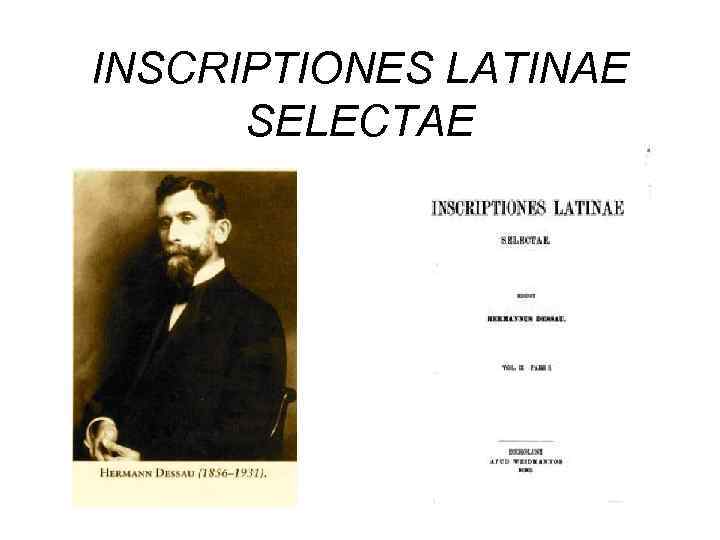 INSCRIPTIONES LATINAE SELECTAE 