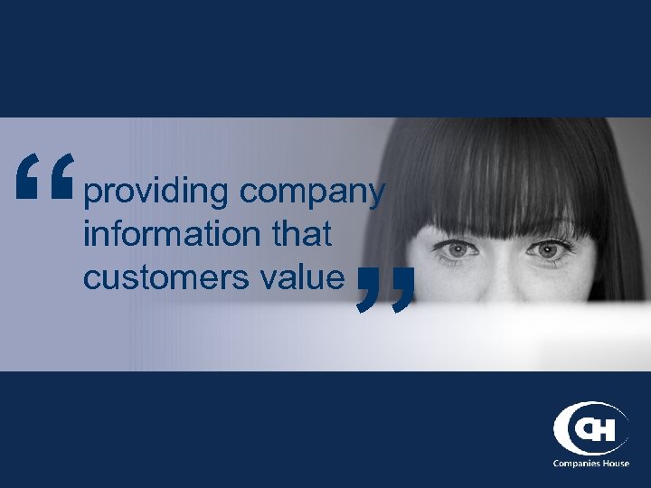 “ providing company information that customers value ” 