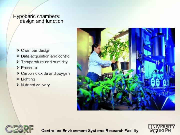 Hypobaric chambers: design and function Ø Chamber design Ø Data acquisition and control Ø