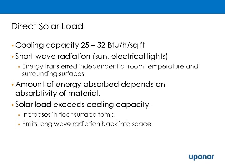 Direct Solar Load • Cooling • Short § capacity 25 – 32 Btu/h/sq ft