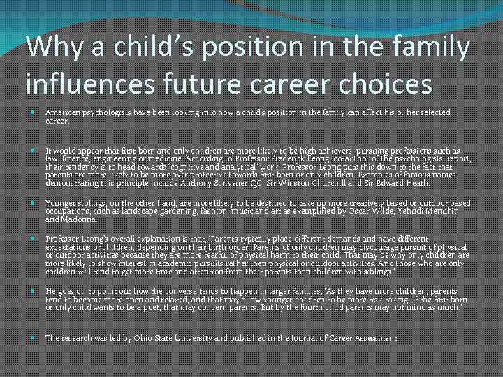 Why a child’s position in the family influences future career choices American psychologists have