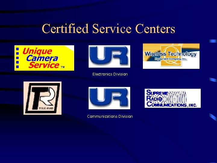 Certified Service Centers Electronics Division Communications Division 