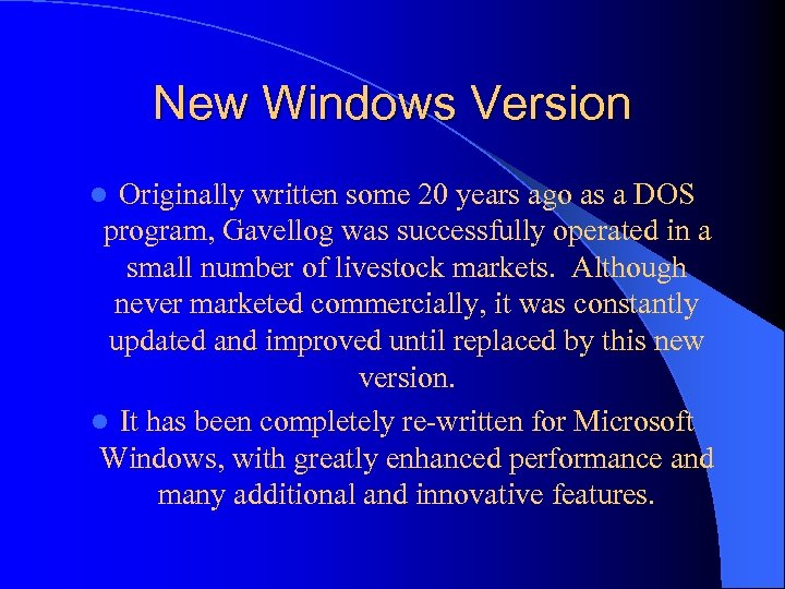 New Windows Version Originally written some 20 years ago as a DOS program, Gavellog