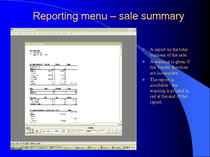 Reporting menu – sale summary l l l A report on the total business