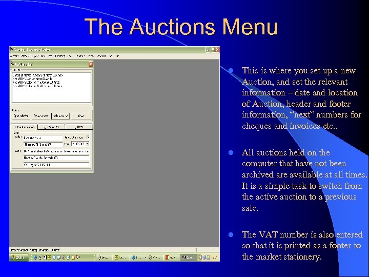 The Auctions Menu l This is where you set up a new Auction, and