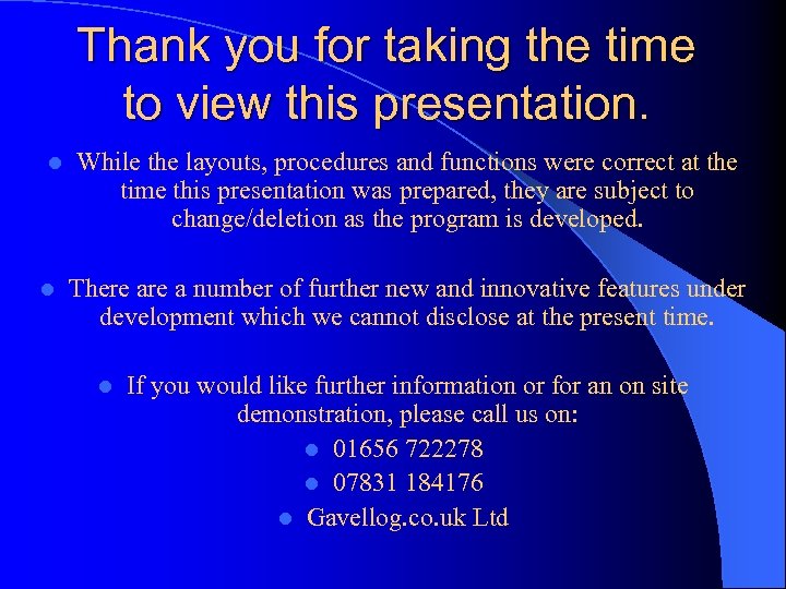Thank you for taking the time to view this presentation. l l While the