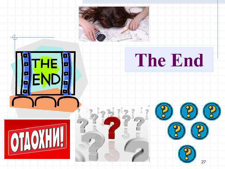 The End 27 