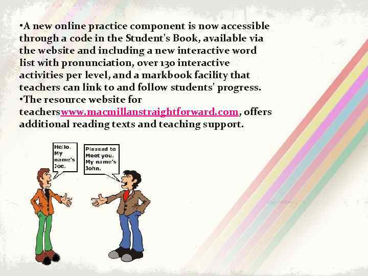  • A new online practice component is now accessible through a code in