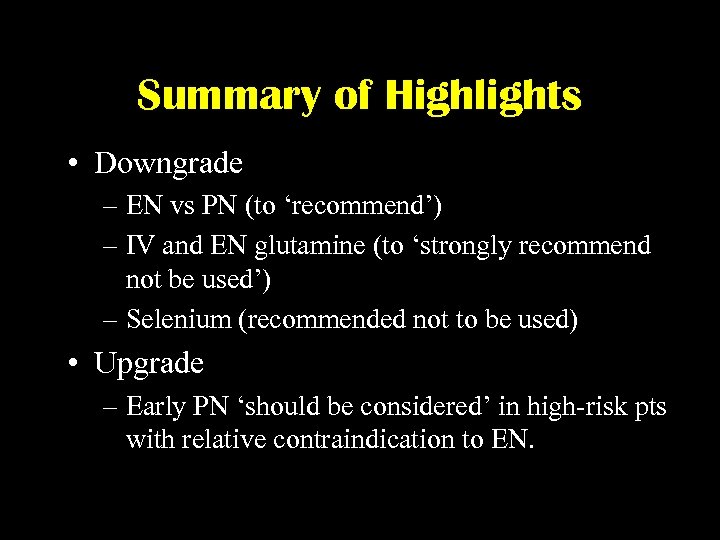 Summary of Highlights • Downgrade – EN vs PN (to ‘recommend’) – IV and