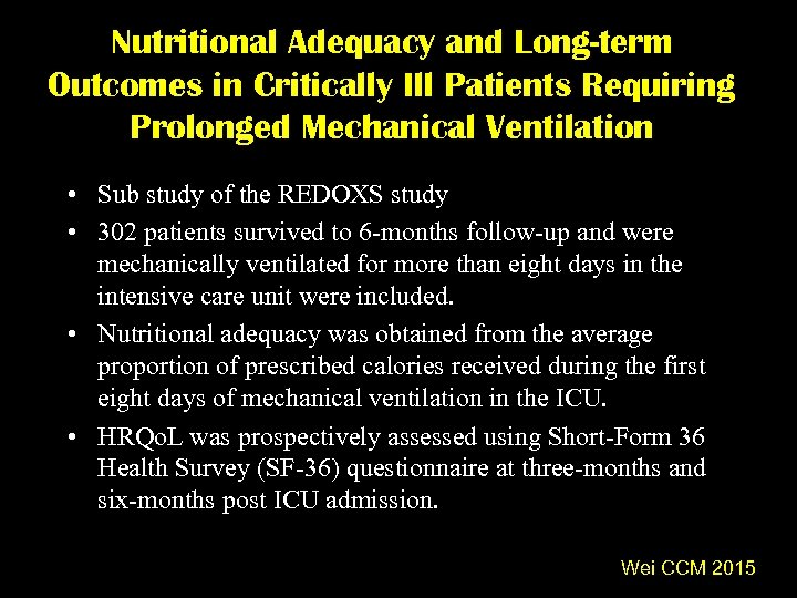 Nutritional Adequacy and Long-term Outcomes in Critically Ill Patients Requiring Prolonged Mechanical Ventilation •