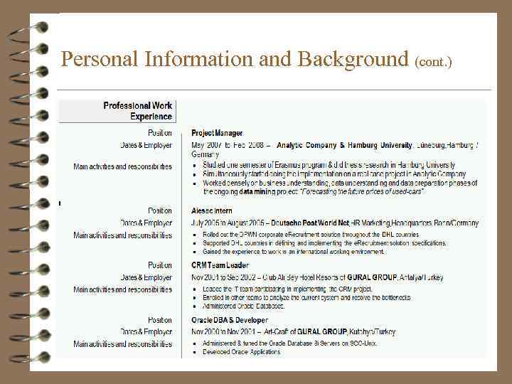 Personal Information and Background (cont. ) 4 