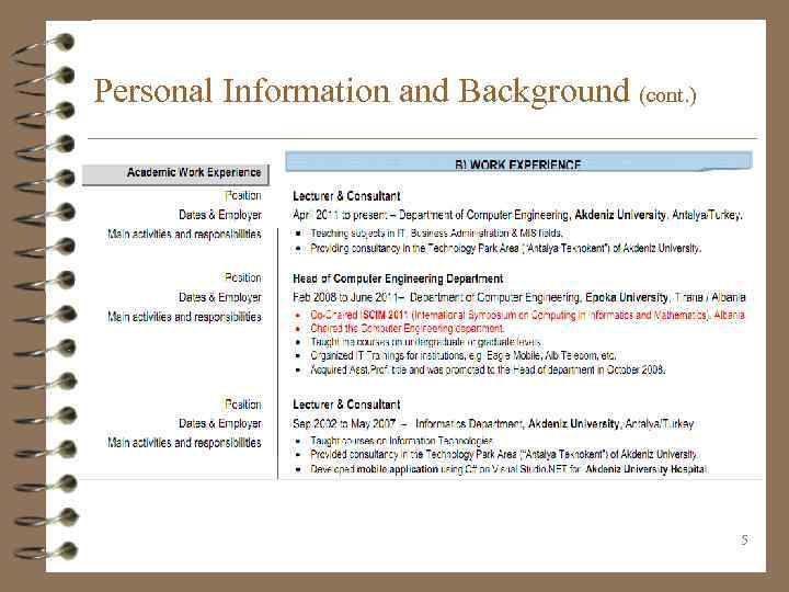 Personal Information and Background (cont. ) 5 