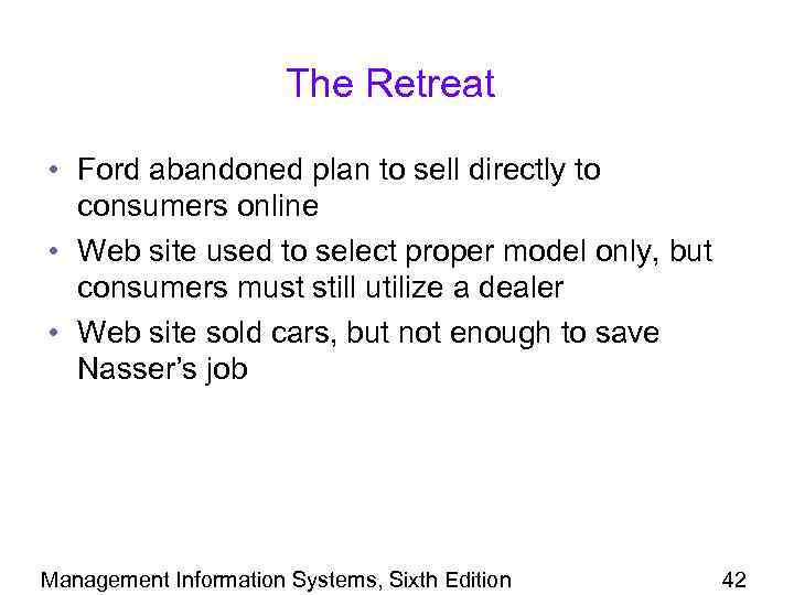 The Retreat • Ford abandoned plan to sell directly to consumers online • Web