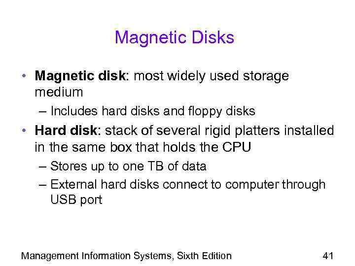 Magnetic Disks • Magnetic disk: most widely used storage medium – Includes hard disks