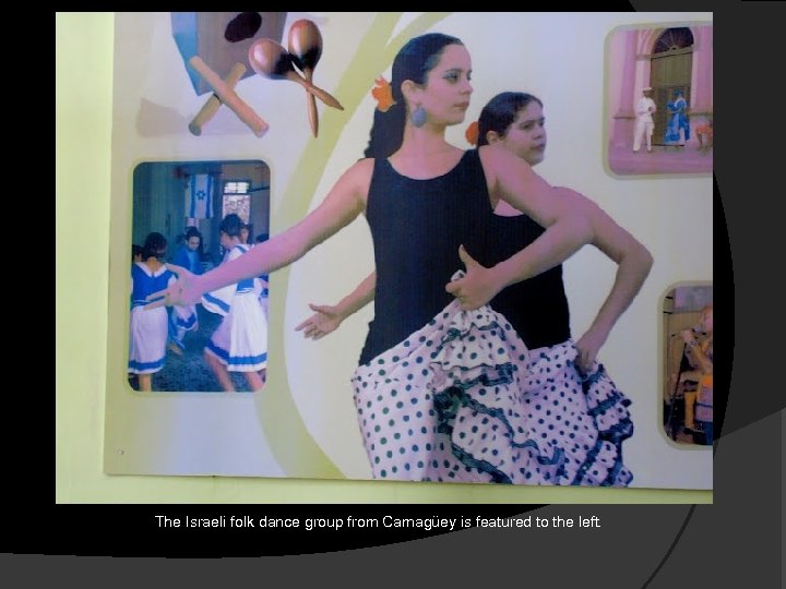 The Israeli folk dance group from Camagüey is featured to the left. 