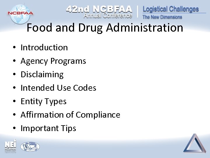 Food and Drug Administration • • Introduction Agency Programs Disclaiming Intended Use Codes Entity