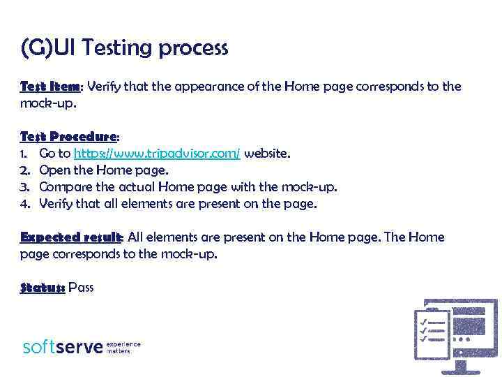 (G)UI Testing process Test Item: Verify that the appearance of the Home page corresponds