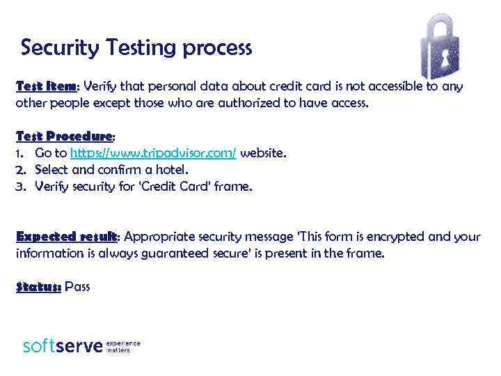 Security Testing process Test Item: Verify that personal data about credit card is not