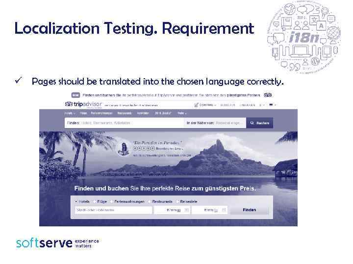 Localization Testing. Requirement ü Pages should be translated into the chosen language correctly. 