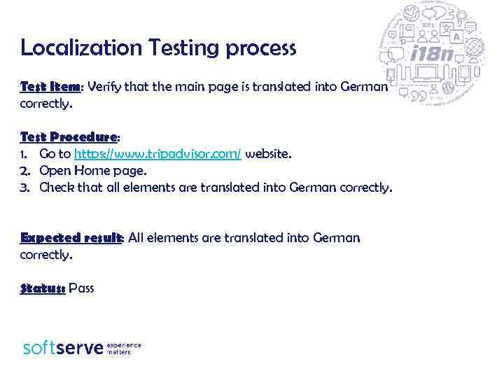 Localization Testing process Test Item: Verify that the main page is translated into German