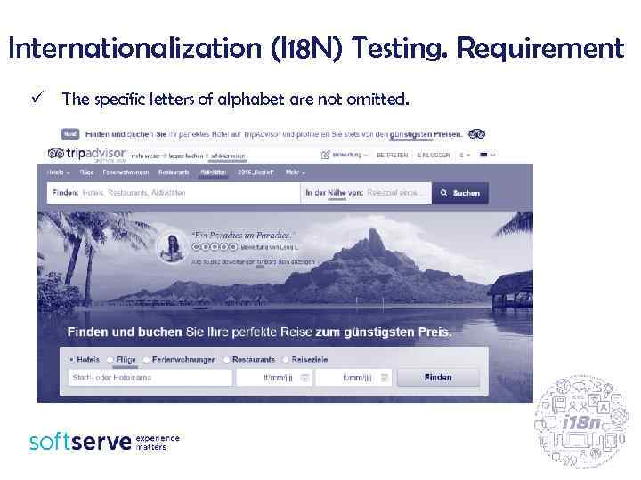 Internationalization (I 18 N) Testing. Requirement ü The specific letters of alphabet are not