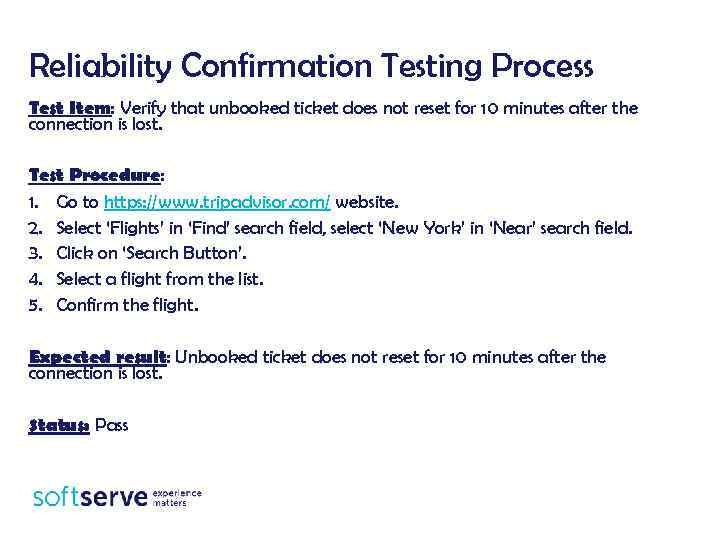 Reliability Confirmation Testing Process Test Item: Verify that unbooked ticket does not reset for