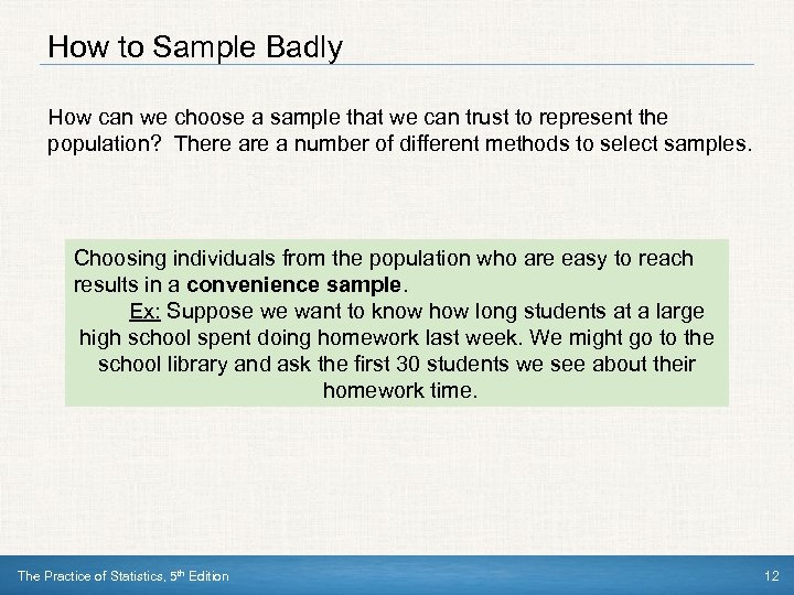 How to Sample Badly How can we choose a sample that we can trust