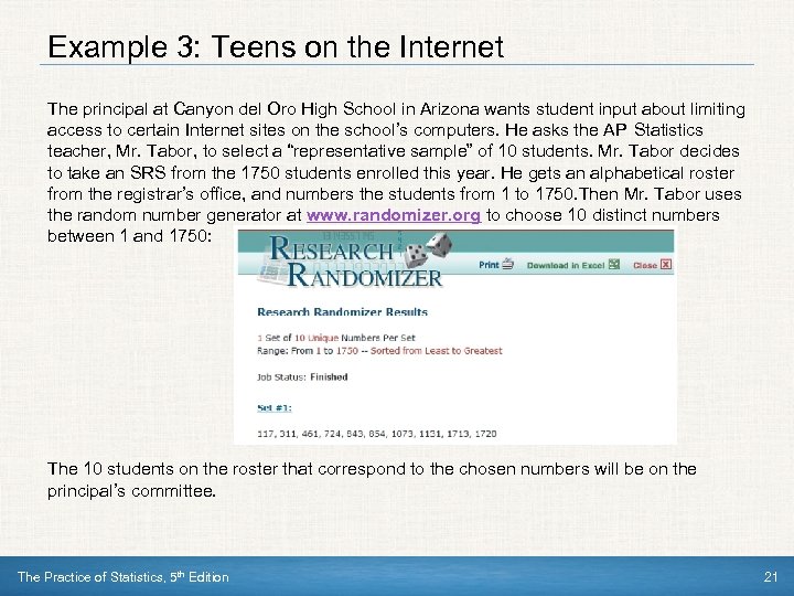 Example 3: Teens on the Internet The principal at Canyon del Oro High School