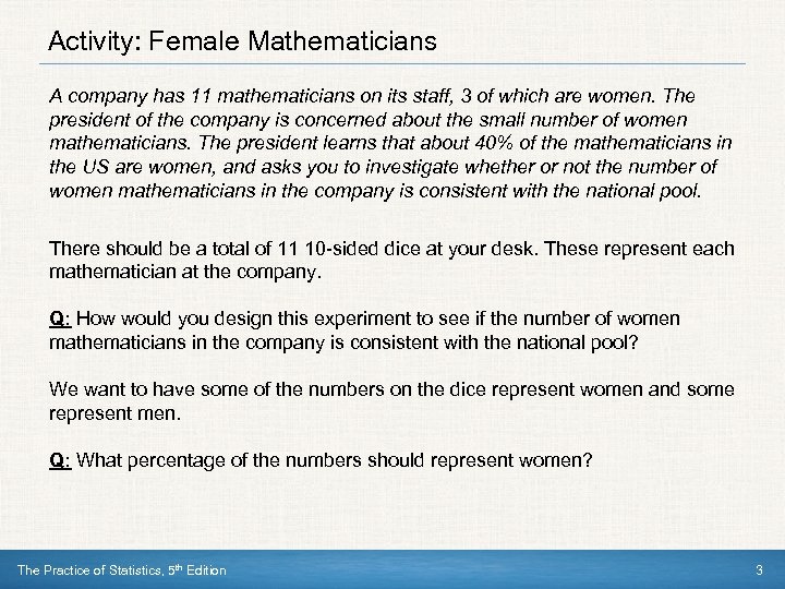 Activity: Female Mathematicians A company has 11 mathematicians on its staff, 3 of which