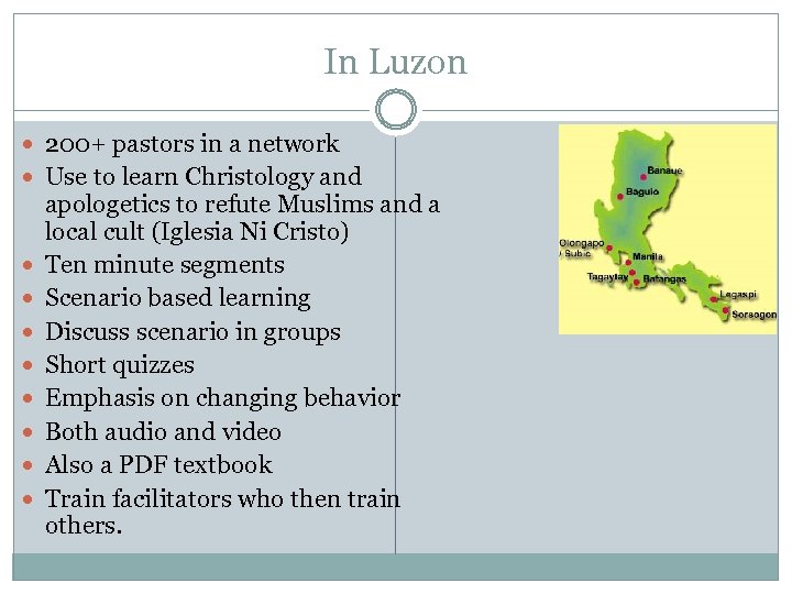 In Luzon 200+ pastors in a network Use to learn Christology and apologetics to