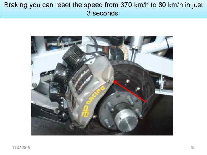 Braking you can reset the speed from 370 km/h to 80 km/h in just