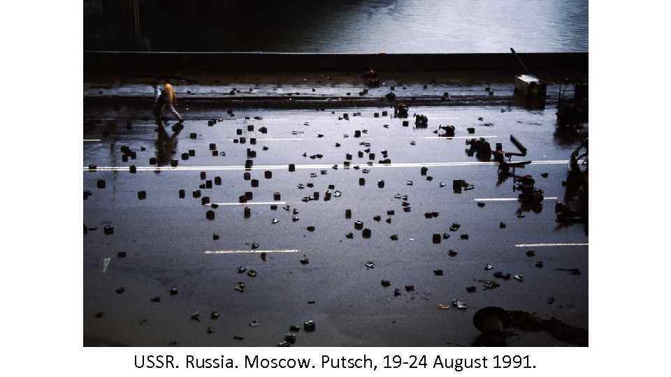 USSR. Russia. Moscow. Putsch, 19 -24 August 1991. 