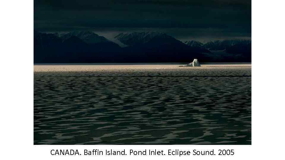 CANADA. Baffin Island. Pond Inlet. Eclipse Sound. 2005 