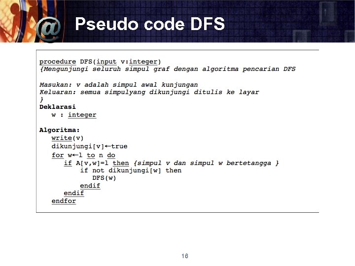 Pseudo code DFS 16 